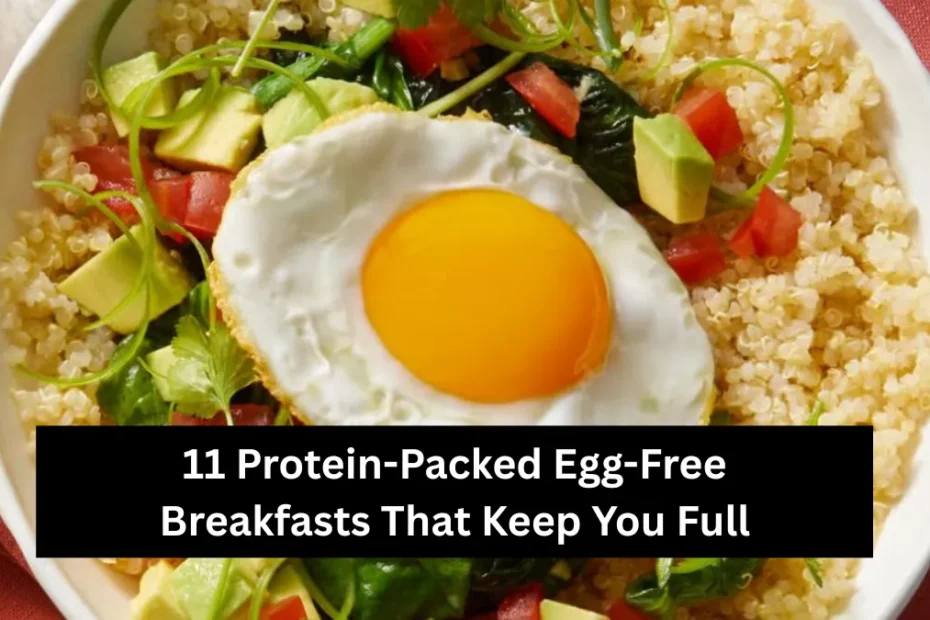 11 Protein-Packed Egg-Free Breakfasts That Keep You Full